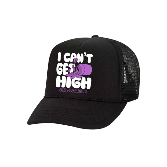 Can't Get High Trucker Hat