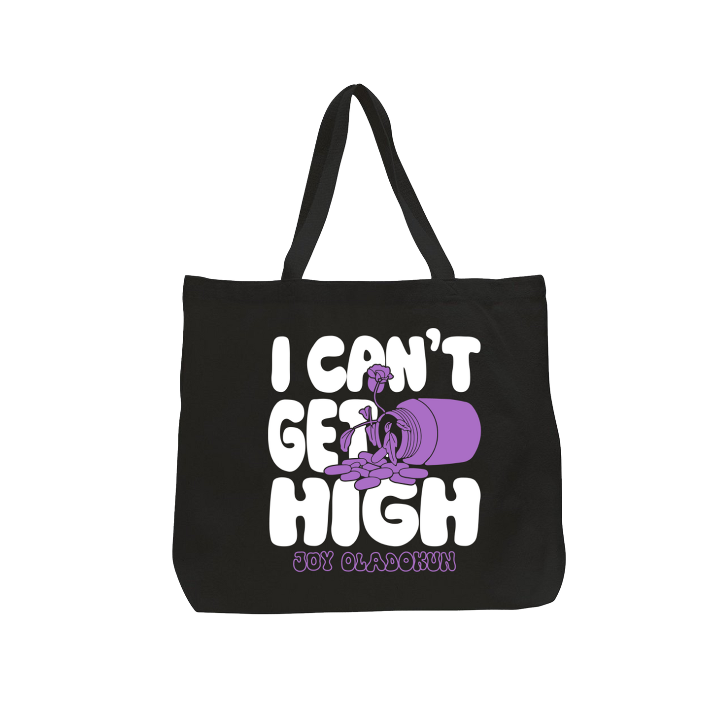 Can't Get High Tote