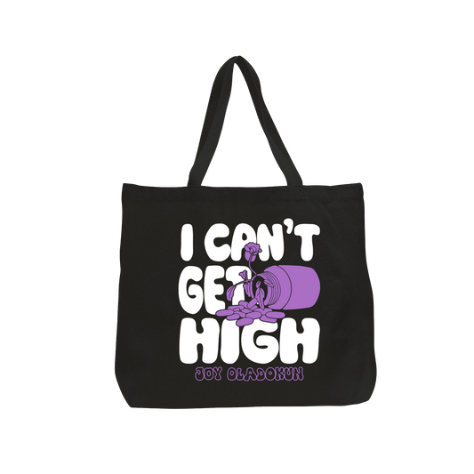 Can't Get High Tote